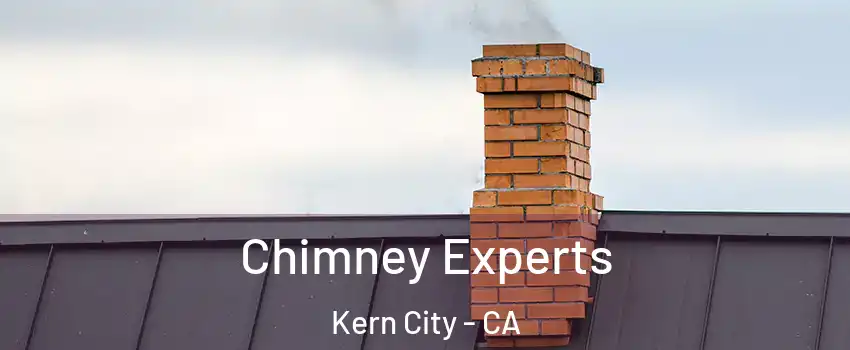 Chimney Experts Kern City - CA