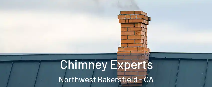 Chimney Experts Northwest Bakersfield - CA