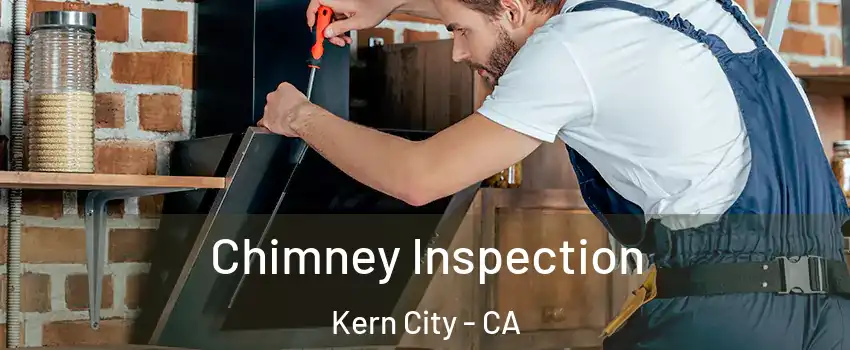 Chimney Inspection Kern City - CA