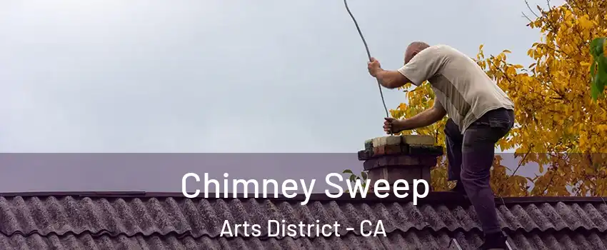 Chimney Sweep Arts District - CA