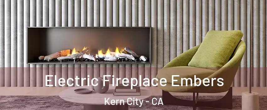 Electric Fireplace Embers Kern City - CA