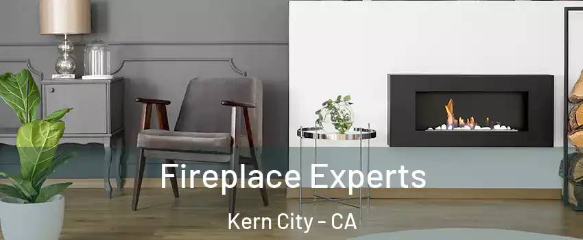 Fireplace Experts Kern City - CA