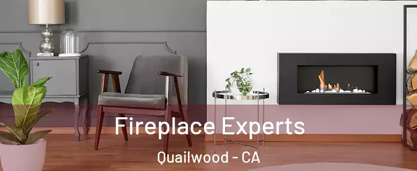 Fireplace Experts Quailwood - CA
