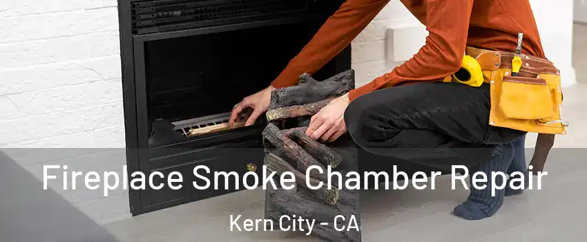 Fireplace Smoke Chamber Repair Kern City - CA