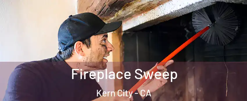 Fireplace Sweep Kern City - CA