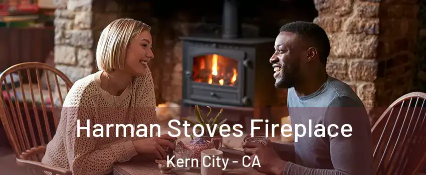 Harman Stoves Fireplace Kern City - CA