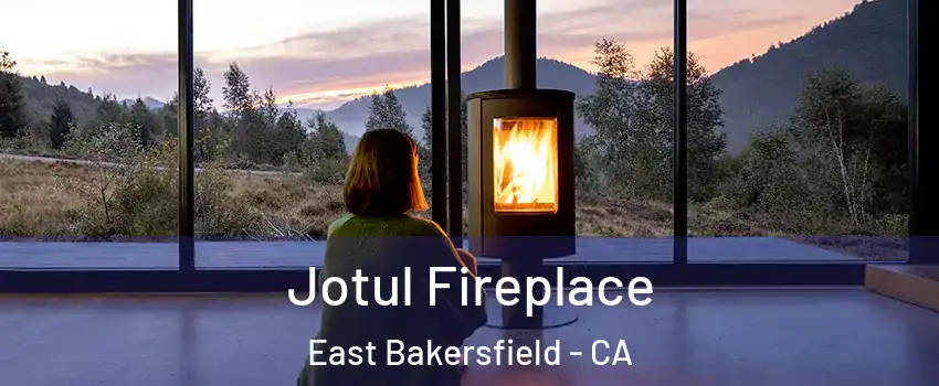 Jotul Fireplace East Bakersfield - CA