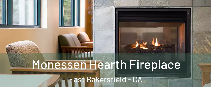 Monessen Hearth Fireplace East Bakersfield - CA
