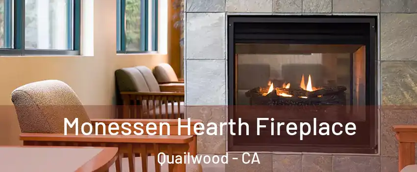 Monessen Hearth Fireplace Quailwood - CA