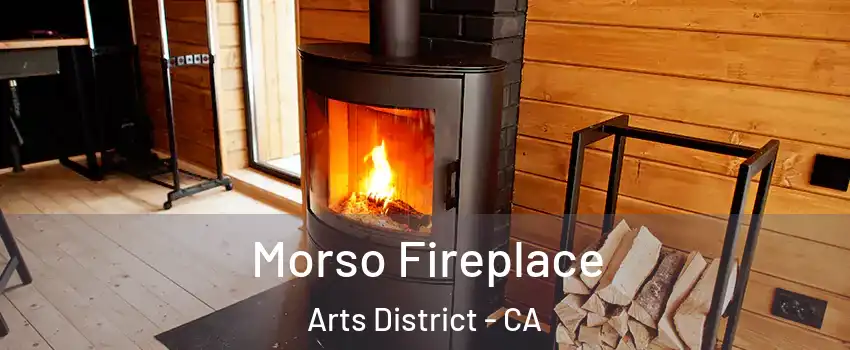 Morso Fireplace Arts District - CA