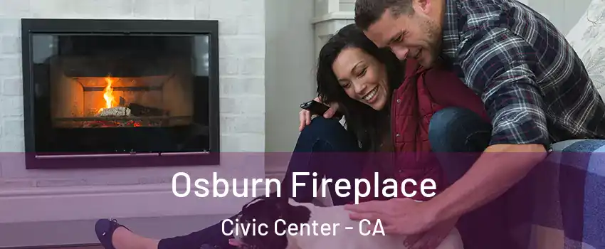 Osburn Fireplace Civic Center - CA